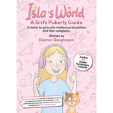 Isla's World, A Girl's Pubery Guide Book
