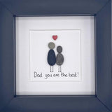 Dad you are the best! pebble frame