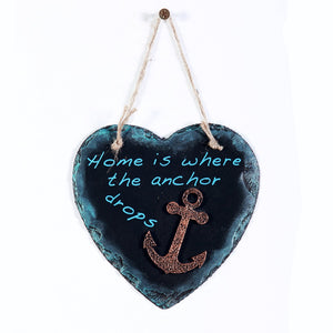 "Home is where the anchor drops" slate plaque